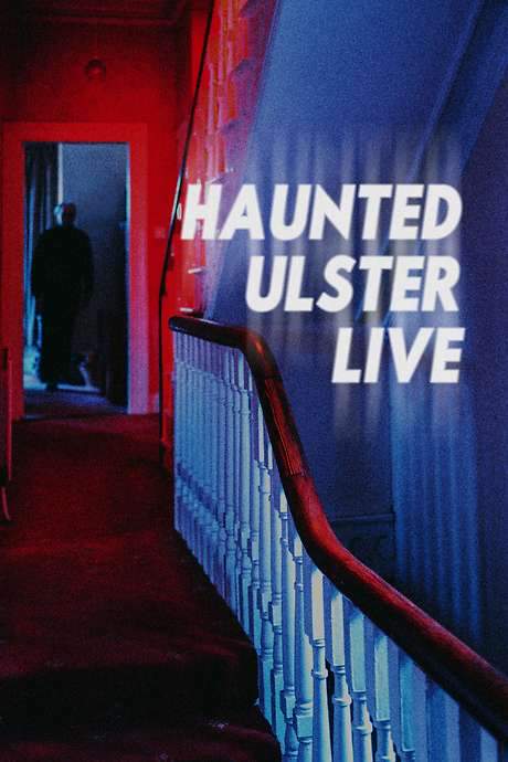 Haunted Ulster Live